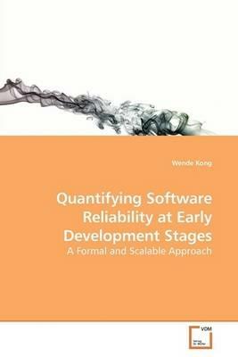 Quantifying Software Reliability at Early Development Stages - Wende Kong - cover