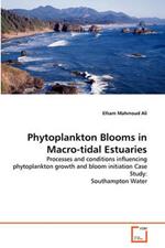 Phytoplankton Blooms in Macro-tidal Estuaries