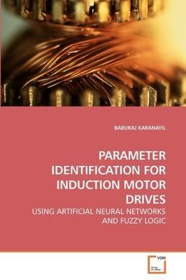 Parameter Identification for Induction Motor Drives - Baburaj Karanayil - cover