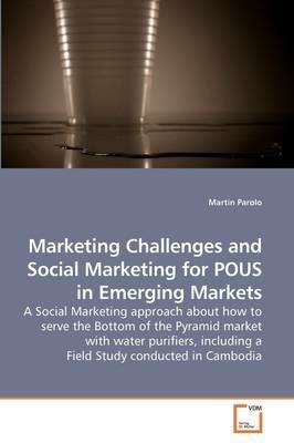 Marketing Challenges and Social Marketing for POUS in Emerging Markets - Martin Parolo - cover