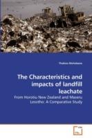 The Characteristics and impacts of landfill leachate