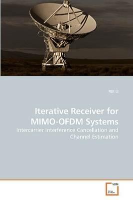 Iterative Receiver for MIMO-OFDM Systems - Rui Li - cover