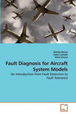 Fault Diagnosis for Aircraft System Models - Matteo Benini - cover