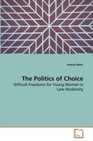The Politics of Choice - Joanne Baker - cover