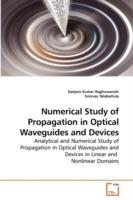 Numerical Study of Propagation in Optical Waveguides and Devices - Sanjeev Kumar Raghuwanshi - cover