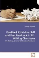 Feedback Provision: Self and Peer Feedback in EFL Writing Classroom