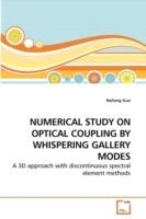 Numerical Study on Optical Coupling by Whispering Gallery Modes - Nailong Guo - cover