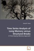 Time Series Analysis of Long Memory versus Structural Breaks - Georg M Goerg - cover