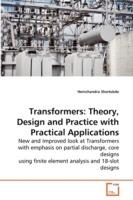 Transformers: Theory, Design and Practice with Practical Applications - Hemchandra Shertukde - cover