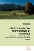 Trickle Irrigation Performance in Orchards