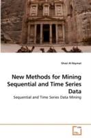 New Methods for Mining Sequential and Time Series Data - Al-Naymat Ghazi - cover