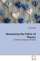 Reweaving the Fabric of Physics - Lynn Westling - cover