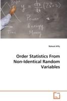 Order Statistics From Non-Identical Random Variables - Waleed Afify - cover