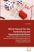 Moral Hazard bei der Verbriefung von Hypothekendarlehen - Oliver Wild - cover