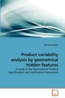 Product variability analysis by geometrical hidden features - Martina Gandini - cover