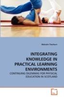 Integrating Knowledge in Practical Learning Environments