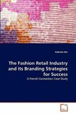 The Fashion Retail Industry and Its Branding Strategies for Success