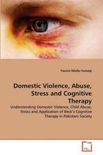 Domestic Violence, Abuse, Stress and Cognitive Therapy