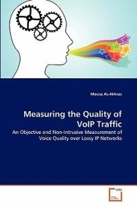 Measuring the Quality of VoIP Traffic - Mousa Al-Akhras - cover