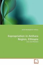 Expropriation in Amhara Region, Ethiopia