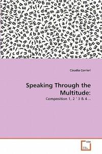 Speaking Through the Multitude - Claudia Corrieri - cover