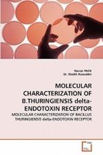 Molecular Characterization of B.Thuringiensis Delta-Endotoxin Receptor