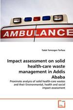 Impact assessment on solid health-care waste management in Addis Ababa