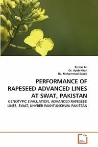 Performance of Rapeseed Advanced Lines at Swat, Pakistan - Sardar Ali,Ayub Khan,Muhammad Saeed - cover