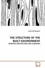 The Structure of the Built Environment