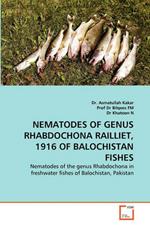 Nematodes of Genus Rhabdochona Railliet, 1916 of Balochistan Fishes