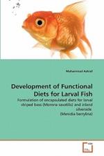 Development of Functional Diets for Larval Fish