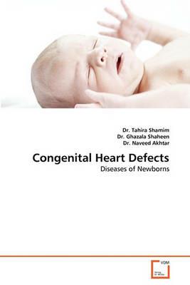 Congenital Heart Defects - Tahira Shamim,Ghazala Shaheen,Naveed Akhtar - cover