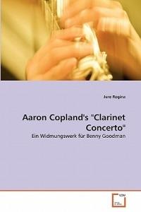 Aaron Copland's Clarinet Concerto - Jure Rogina - cover