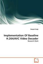 Implementation Of Baseline H.264/AVC Video Decoder