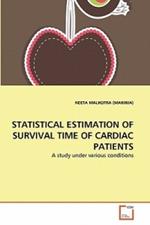 Statistical Estimation of Survival Time of Cardiac Patients