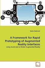 A Framework for Rapid Prototyping of Augmented Reality Interfaces