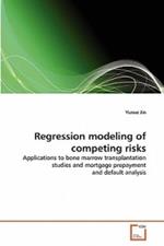 Regression modeling of competing risks