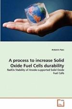 A process to increase Solid Oxide Fuel Cells durability