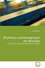 Rhythmus und Bewegung in der Montage