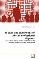 The Lives and Livelihoods of African Professional Migrants