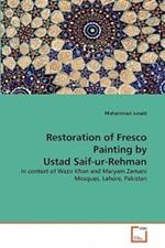 Restoration of Fresco Painting by Ustad Saif-ur-Rehman