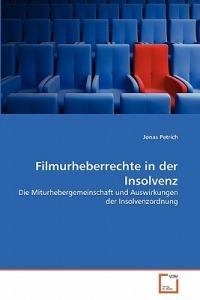 Filmurheberrechte in der Insolvenz - Jonas Petrich - cover