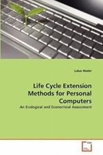 Life Cycle Extension Methods for Personal Computers
