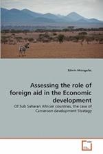 Assessing the role of foreign aid in the Economic development