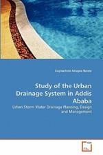 Study of the Urban Drainage System in Addis Ababa