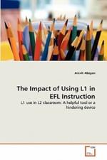 The Impact of Using L1 in EFL Instruction