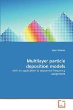 Multilayer particle deposition models