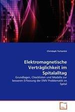 Elektromagnetische Vertraglichkeit im Spitalalltag