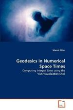 Geodesics in Numerical Space Times