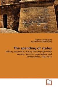 The spending of states - Stephen Conway (Ed ),Rafael Torres Sanchez (Ed ) - cover